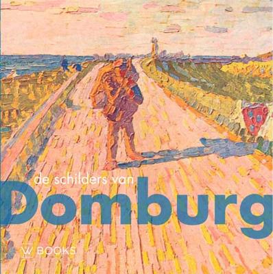De schilders van Domburg (Hardback)