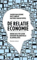 De relatie-economie - Xavier van Leeuwe, Matt Lindsay, Matthijs van de Peppel - ebook
