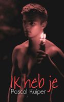 Ik heb je - Pascal Kuiper - ebook