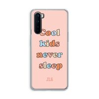 Cool Kids Never Sleep: OnePlus Nord Transparant Hoesje