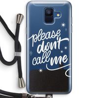 Don't call: Samsung Galaxy A6 (2018) Transparant Hoesje met koord