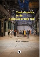 Toneelspelen in de tegenwoordige tijd (Paperback)