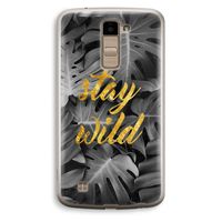 Stay wild: LG K10 (2016) Transparant Hoesje