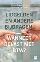 Lidgelden en andere bijdragen: wanneer belast met btw? (Paperback) Lidgelden en andere bijdragen: wanneer belast met btw? (Paperback)
