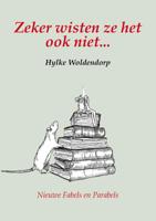 Zeker wisten ze het ook niet... (Paperback)