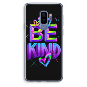 Be Kind: Samsung Galaxy S9 Plus Transparant Hoesje