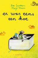 Er was eens een koe - Pim Lammers - Hardcover (9789045122847) - thumbnail