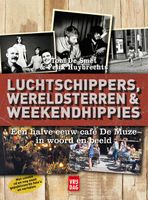 Luchtschippers, wereldsterren en weekendhippies - Tom De Smet, Felix Huybrechts - ebook