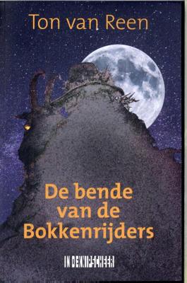 De bende van de Bokkenrijders (Paperback)