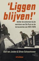 Liggen blijven! - Olof van Joolen, Silvan Schoonhoven - ebook
