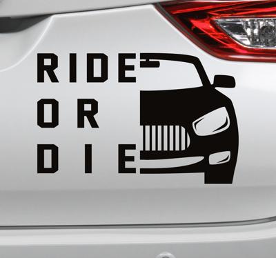 Auto bumper sticker ride or die