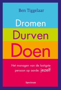 Dromen, Durven, Doen