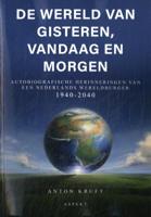 De wereld van gisteren, vandaag en morgen (Paperback)