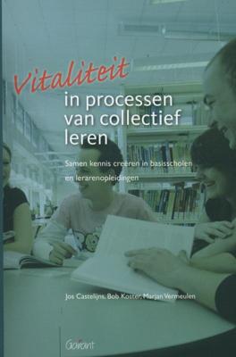 Vitaliteit in processen van collectief leren (Paperback)