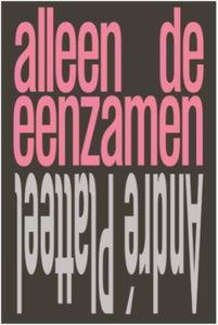 Alleen de eenzamen - Andre Platteel - ebook