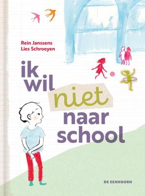 Ik wil niet naar school (Hardback)