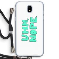 UHM, NOPE.: Samsung Galaxy J5 (2017) Transparant Hoesje met koord
