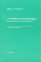 De Antroposofische Vereniging en het wezen Antroposofia (Paperback)