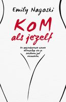 Kom als jezelf - Emily Nagoski - ebook