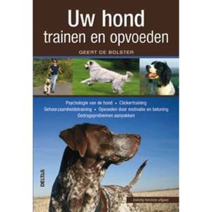Uw Hond Trainen En Opvoeden - (ISBN:9789044716535)