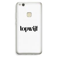 Topwijf Wit: Huawei Ascend P10 Lite Transparant Hoesje