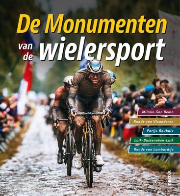 De monumenten van de wielersport (Hardback)