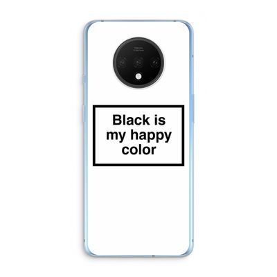 Black is my happy color: OnePlus 7T Transparant Hoesje