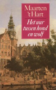 Het uur tussen hond en wolf - Maarten 't Hart - ebook