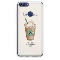 But first coffee: Huawei P Smart (2018) Transparant Hoesje