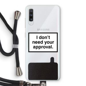 Don't need approval: Samsung Galaxy A70 Transparant Hoesje met koord