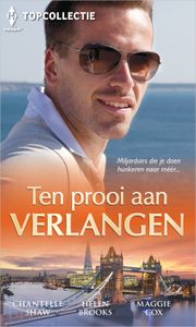 Ten prooi aan verlangen - Chantelle Shaw, Helen Brooks, Maggie Cox - ebook