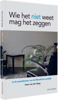 Wie het niet weet, mag het zeggen (Paperback) Wie het niet weet, mag het zeggen (Paperback)