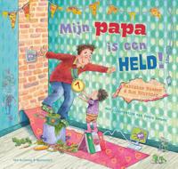 Mijn papa is een held! (Hardback)