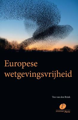 Europese wetgevingsvrijheid (Paperback)