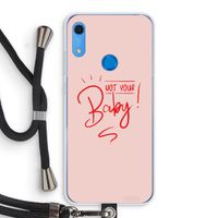 Not Your Baby: Huawei Y6s Transparant Hoesje met koord