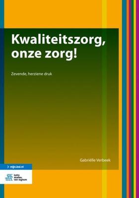 Kwaliteitszorg, onze zorg! (Paperback)