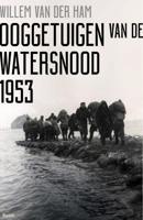 Ooggetuigen van de watersnood 1953 (Paperback)