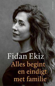 Alles begint en eindigt met familie - Fidan Ekiz - ebook