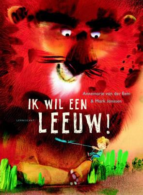Ik wil een leeuw! (Hardback)