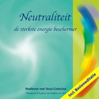 Neutraliteit incl. Basismeditatie Neutraliteit incl. Basismeditatie