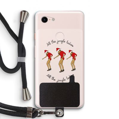 Jingle Ladies: Pixel 3 XL Transparant Hoesje met koord