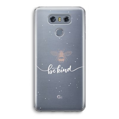 Be(e) kind: LG G6 Transparant Hoesje