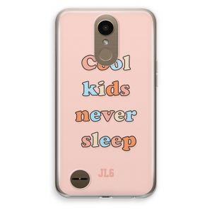 Cool Kids Never Sleep: LG K10 (2017) Transparant Hoesje