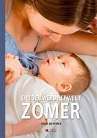 En toen werd het weer zomer (Paperback)