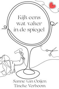 Kijk eens wat vaker in de spiegel - Sanne van Ooijen - ebook