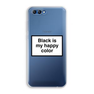 Black is my happy color: Honor 10 Transparant Hoesje