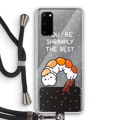 You're Shrimply The Best: Samsung Galaxy S20 Transparant Hoesje met koord