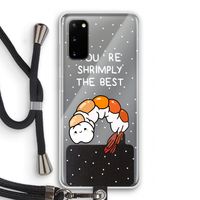 You're Shrimply The Best: Samsung Galaxy S20 Transparant Hoesje met koord