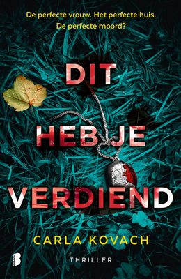 Dit heb je verdiend - Carla Kovach - ebook