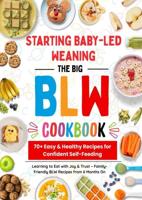 The Big BLW Cookbook - Bina Entdecker - ebook